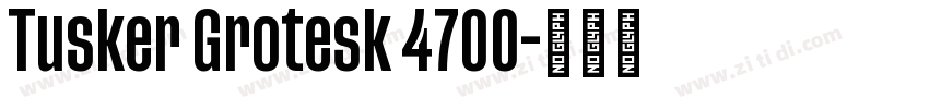 Tusker Grotesk 4700字体转换